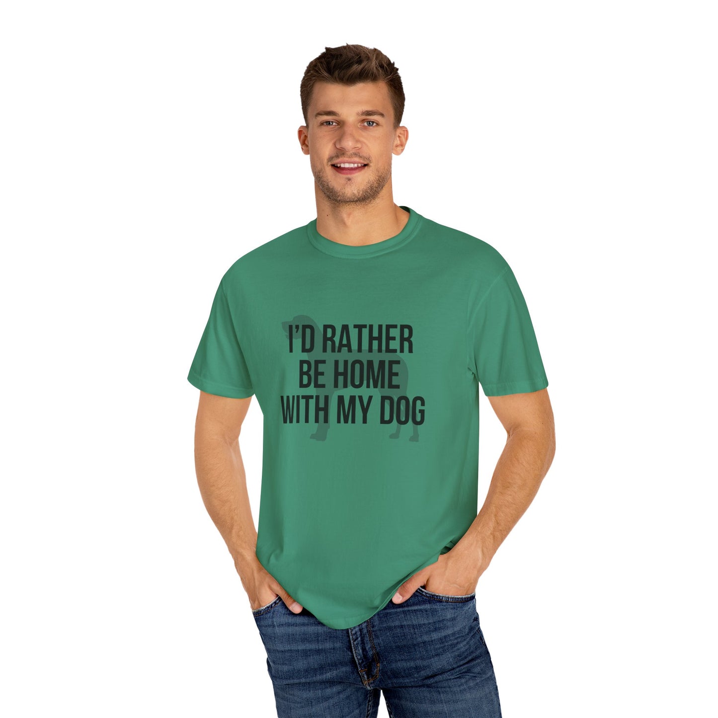 I'd Rather Be Home With My Dog Comfort Colors Tee