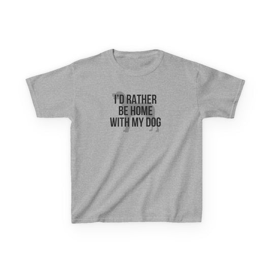 I'd Rather Be Home With My Dog Kids Tee