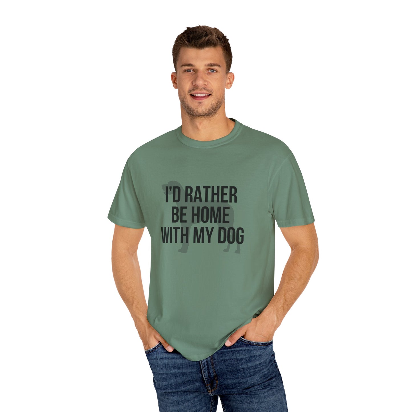 I'd Rather Be Home With My Dog Comfort Colors Tee