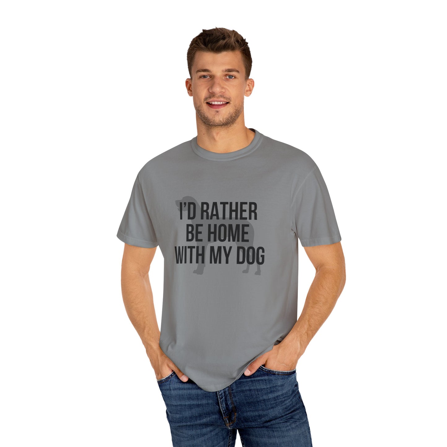 I'd Rather Be Home With My Dog Comfort Colors Tee