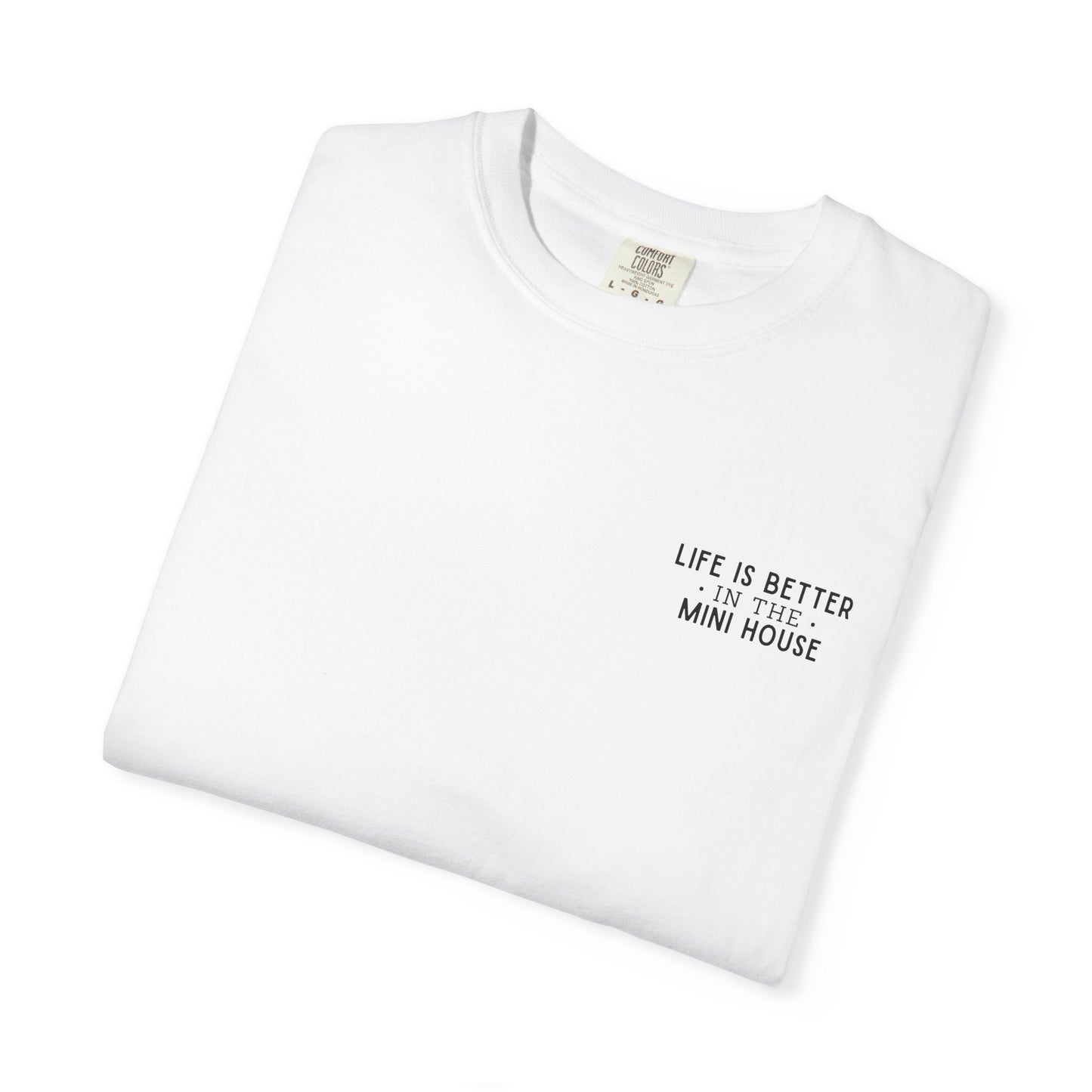 Mini House Comfort Colors Tee