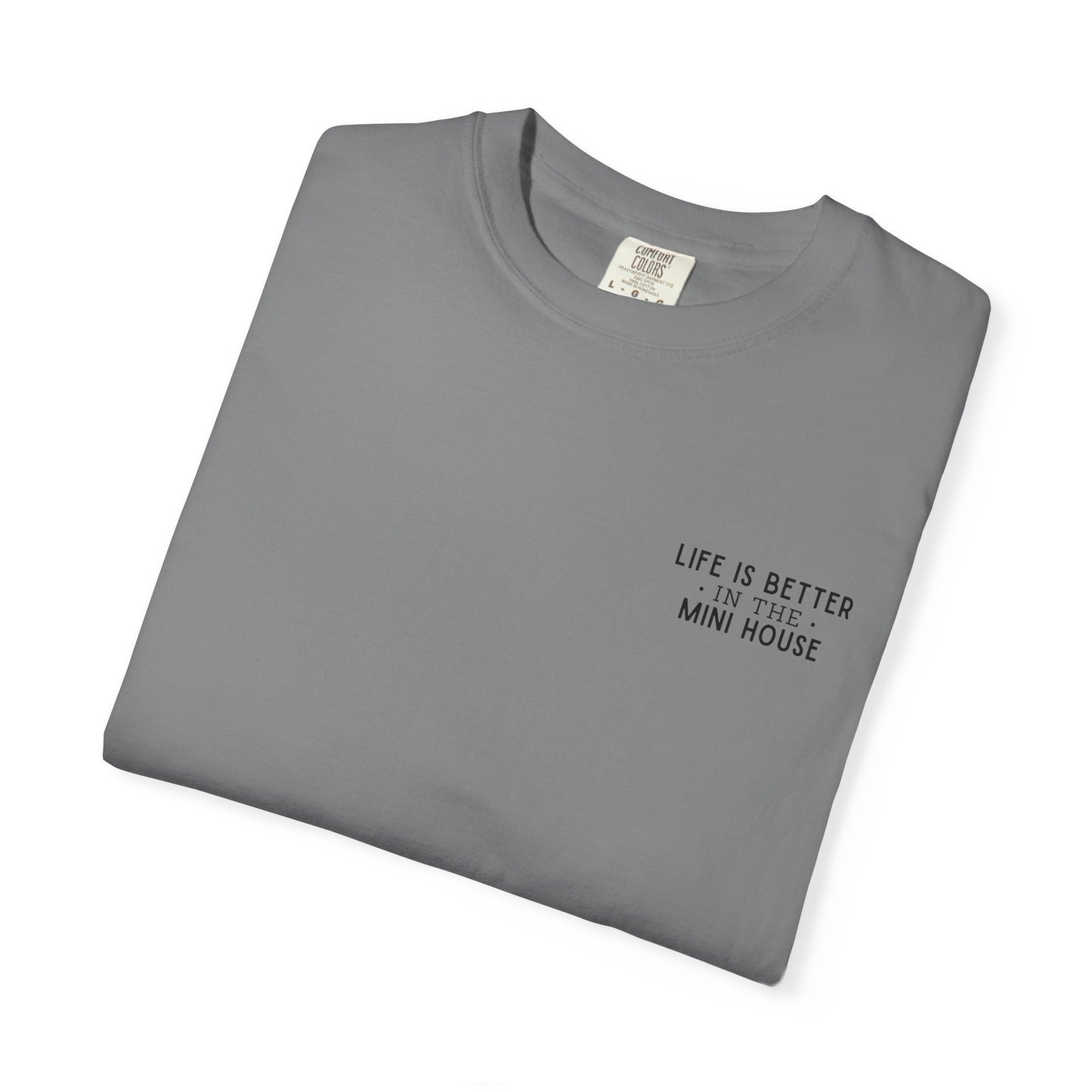 Mini House Comfort Colors Tee